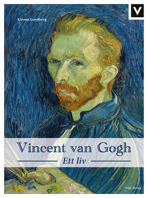 cover image of Vincent van Gogh - Ett liv